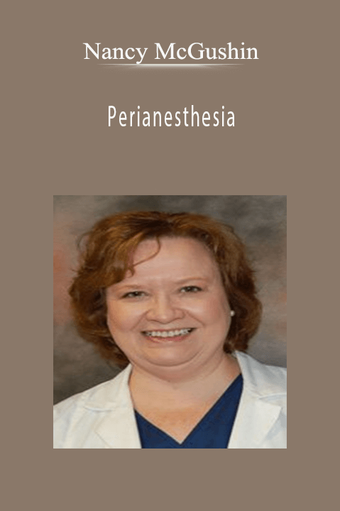 Perianesthesia – Nancy McGushin