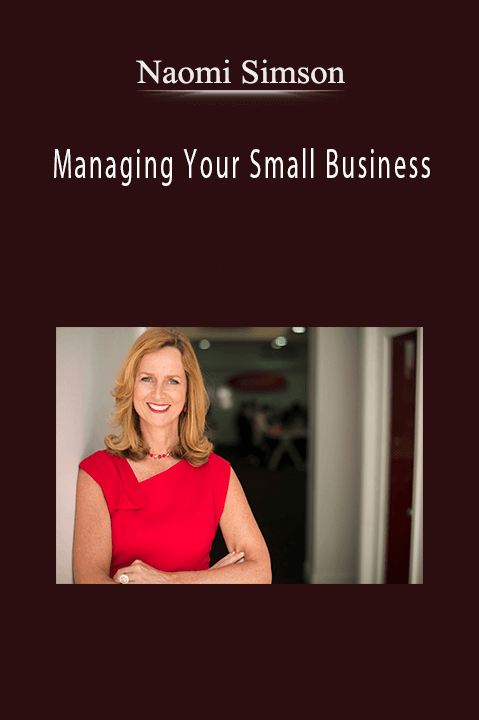 Managing Your Small Business – Naomi Simson