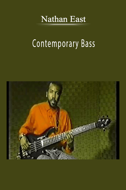 Nathan East: Contemporary Bass