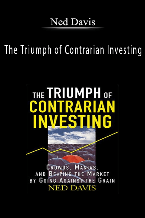 The Triumph of Contrarian Investing – Ned Davis