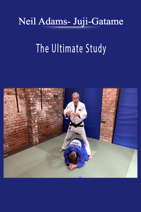 The Ultimate Study – Neil Adams– Juji–Gatame