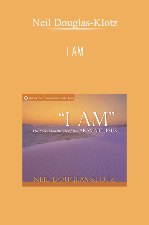 I AM – Neil Douglas–Klotz