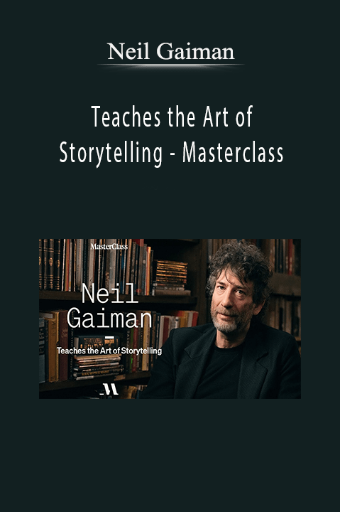 Masterclass – Neil Gaiman Teaches the Art of Storytelling