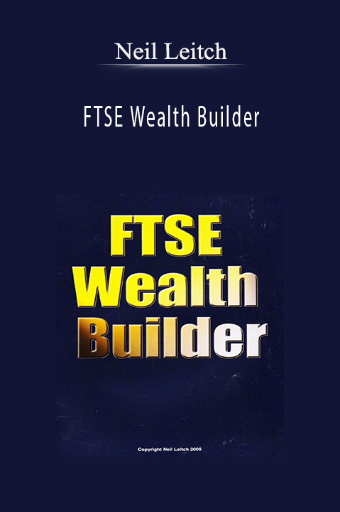 FTSE Wealth Builder – Neil Leitch