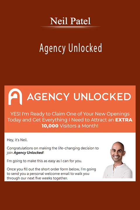 Agency Unlocked – Neil Patel