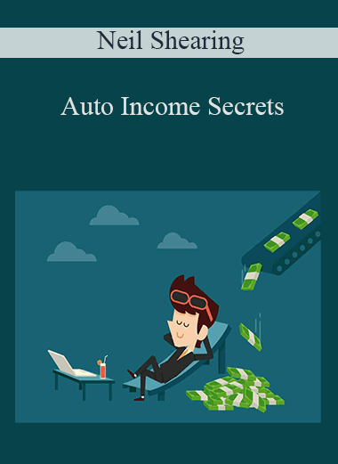 Auto Income Secrets – Neil Shearing