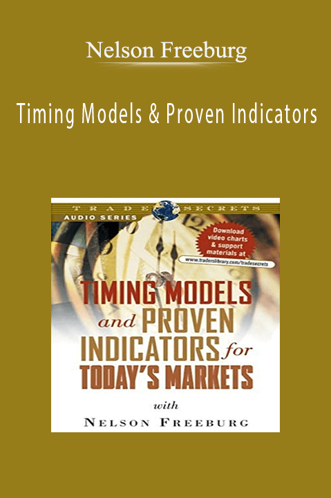 Timing Models & Proven Indicators – Nelson Freeburg