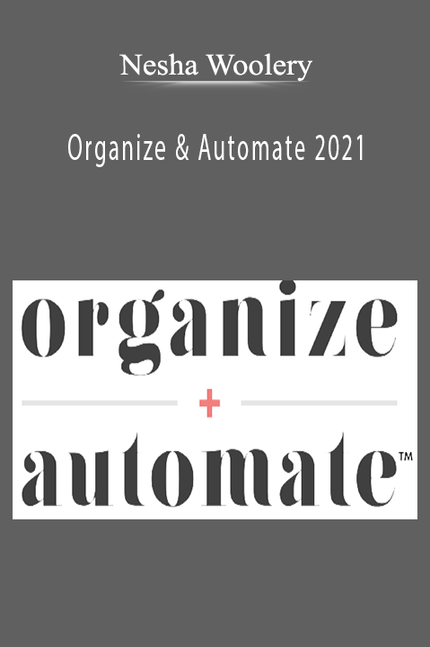 Organize & Automate 2021 – Nesha Woolery