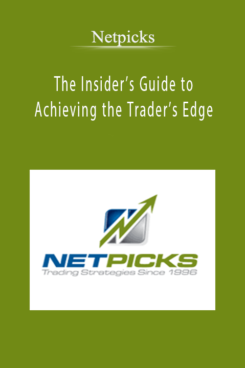 The Insider’s Guide to Achieving the Trader’s Edge – Netpicks