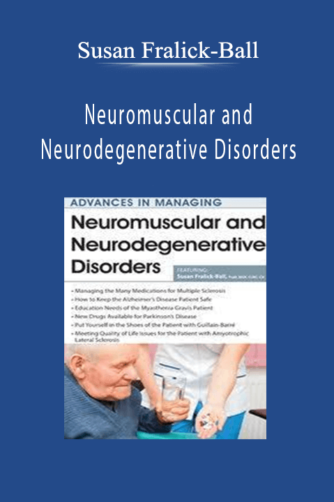 Susan Fralick–Ball – Neuromuscular and Neurodegenerative Disorders