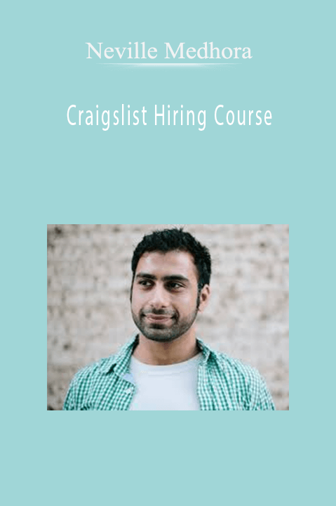 Craigslist Hiring Course – Neville Medhora