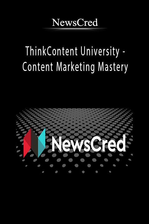 ThinkContent University – Content Marketing Mastery – NewsCred