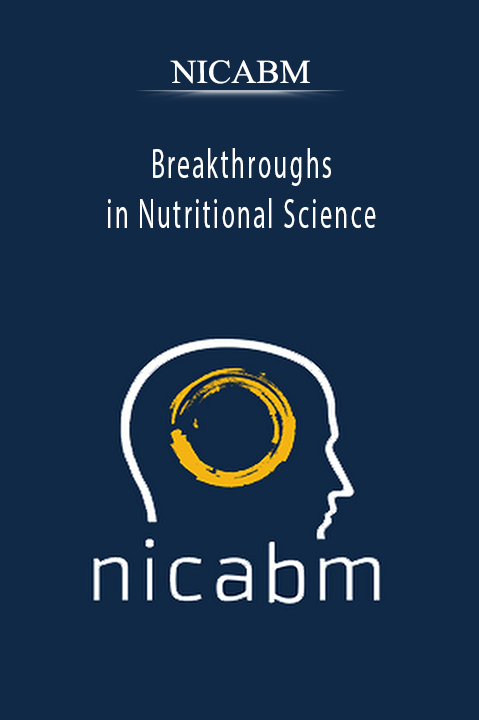 Breakthroughs in Nutritional Science – Nicabm