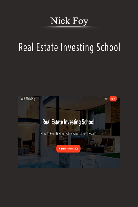 Real Estate Investing School – Nick Foy