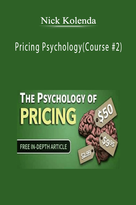 Pricing Psychology(Course #2) – Nick Kolenda