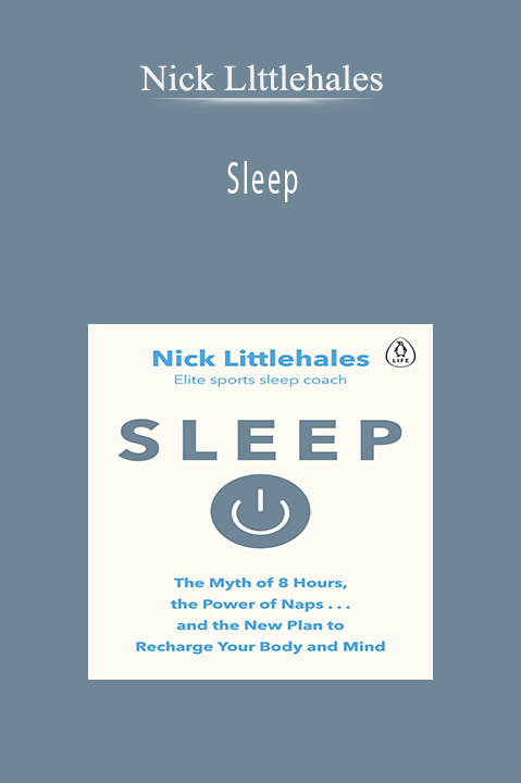 Sleep – Nick Llttlehales