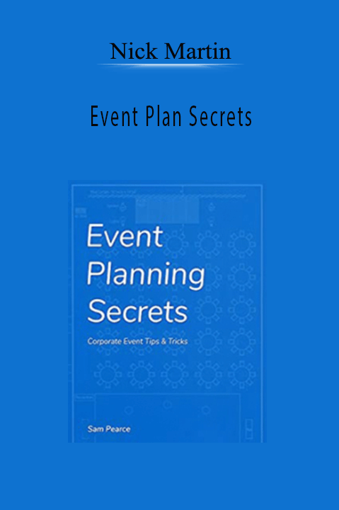 Event Plan Secrets – Nick Martin