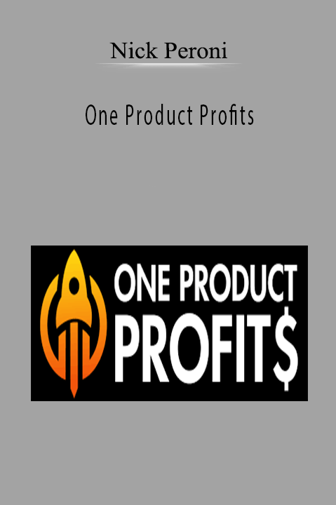 One Product Profits – Nick Peroni