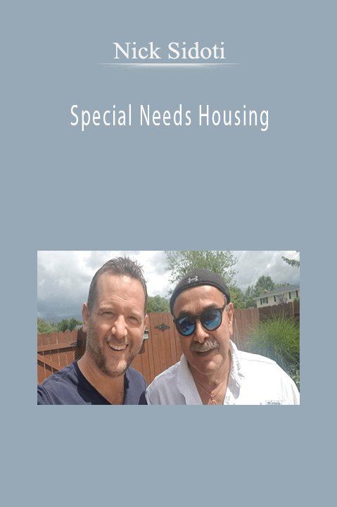 Special Needs Housing – Nick Sidoti