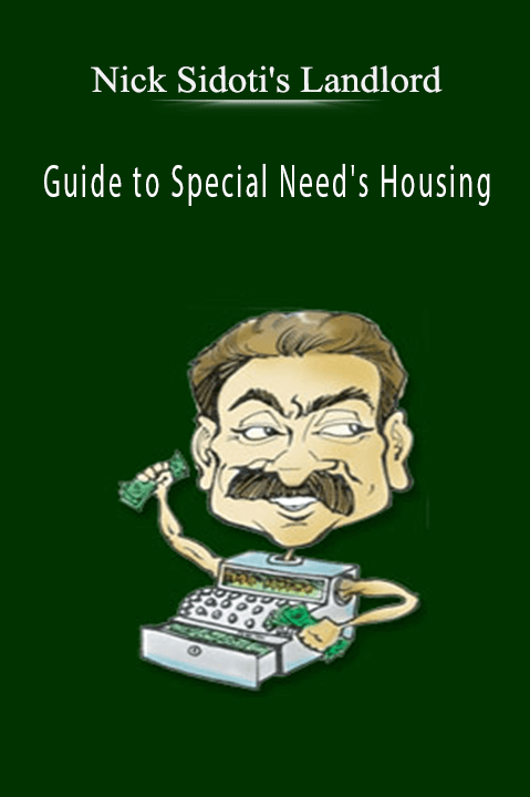 Guide to Special Need's Housing – Nick Sidoti's Landlord