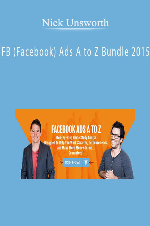 FB (Facebook) Ads A to Z Bundle 2015 – Nick Unsworth