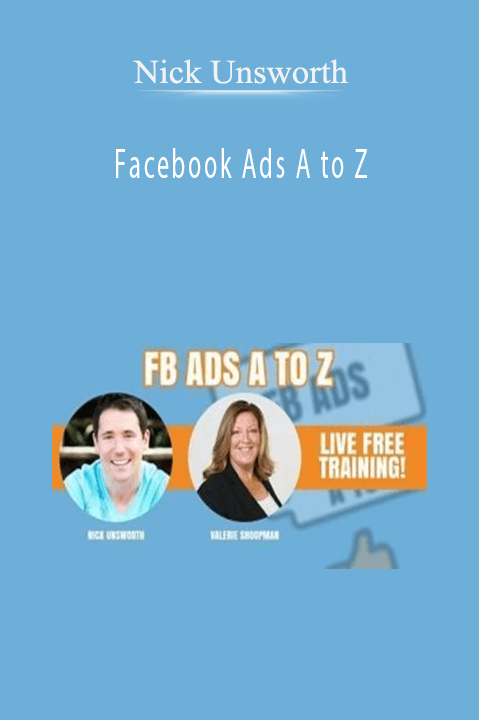 Facebook Ads A to Z – Nick Unsworth