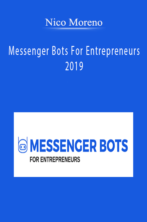 Messenger Bots For Entrepreneurs 2019 – Nico Moreno