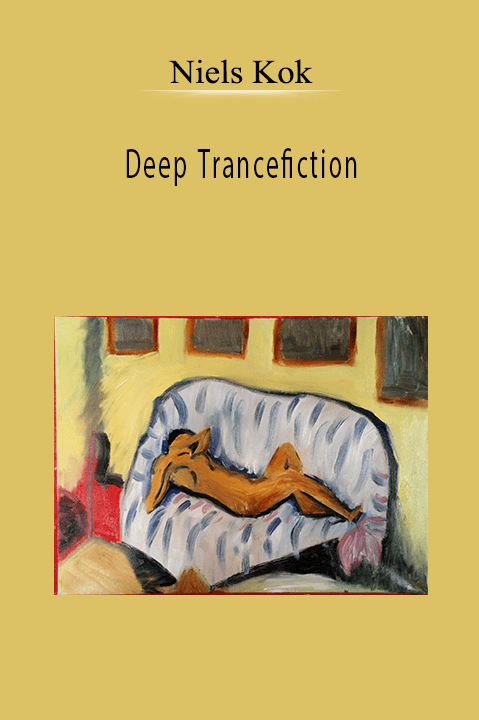 Deep Trancefiction – Niels Kok