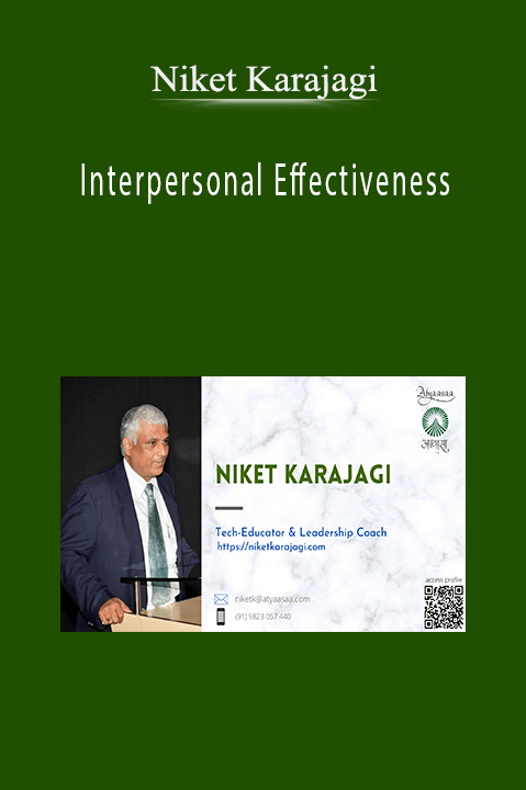 Interpersonal Effectiveness – Niket Karajagi