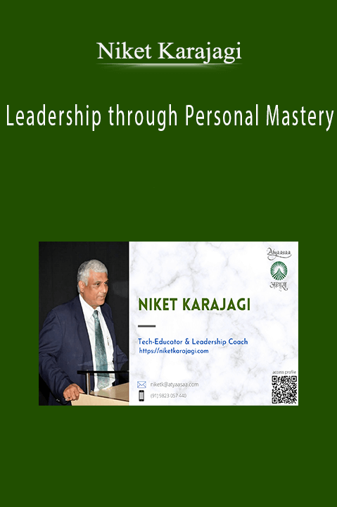 Leadership through Personal Mastery – Niket Karajagi