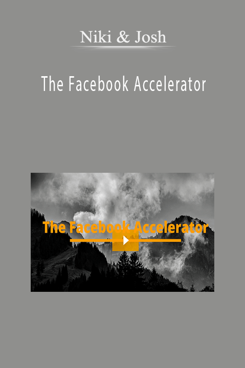 The Facebook Accelerator – Niki & Josh