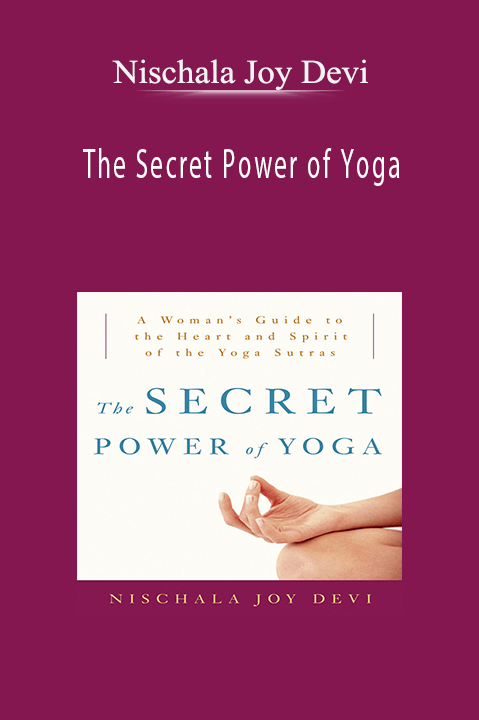 The Secret Power of Yoga – Nischala Joy Devi