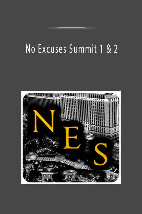 No Excuses Summit 1 & 2