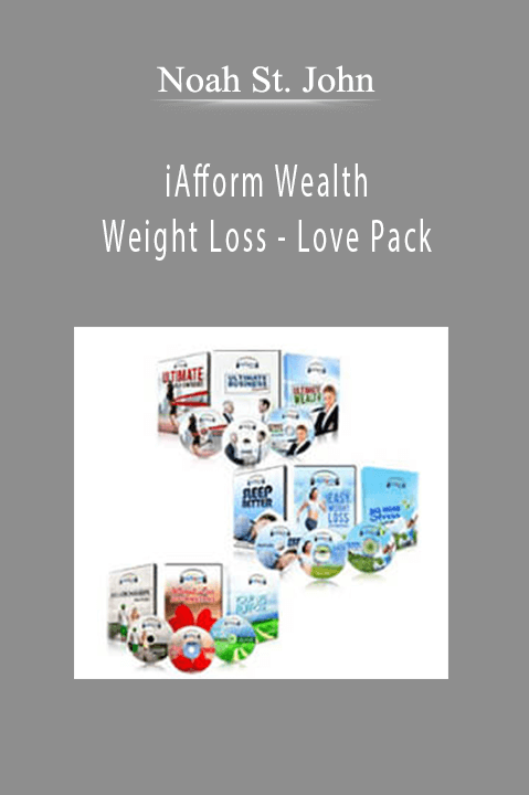 iAfform Wealth – Weight Loss – Love Pack – Noah St. John