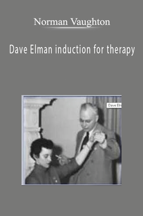 Norman Vaughton Dave Elman induction for therapy