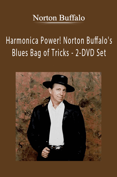 Harmonica Power! Norton Buffalo's Blues Bag of Tricks – 2–DVD Set – Norton Buffalo