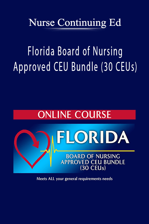 Florida Board of Nursing Approved CEU Bundle (30 CEUs) – Nurse Continuing Ed