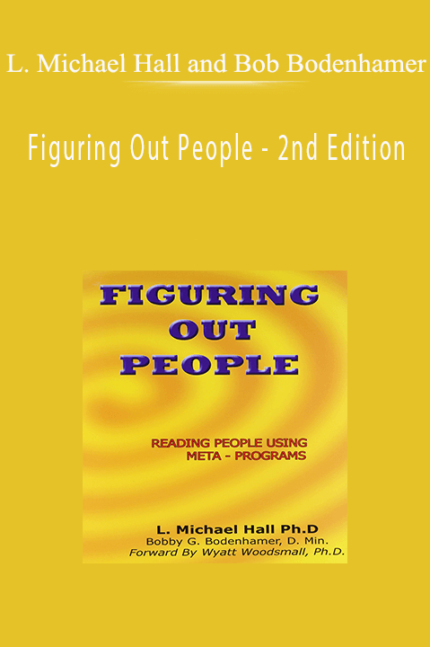 Figuring Out People – 2nd Edition – L. Michael Hall and Bob Bodenhamer