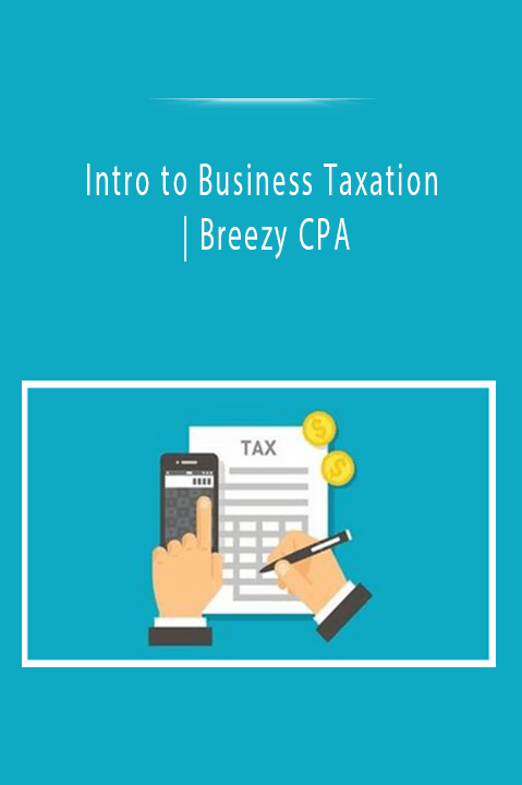 Intro to Business Taxation | Breezy CPA