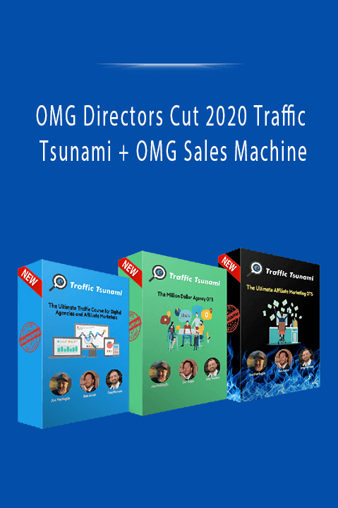 OMG Directors Cut 2020 Traffic Tsunami + OMG Sales Machine