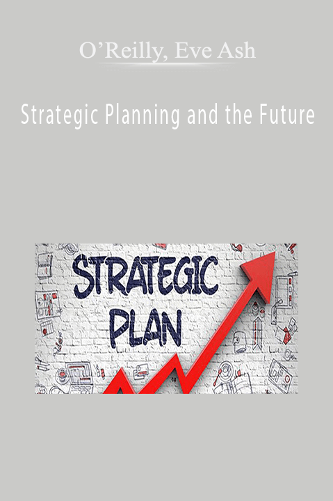 Strategic Planning and the Future – O’Reilly