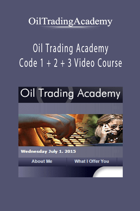 Oil Trading Academy Code 1 + 2 + 3 Video Course – OilTradingAcademy