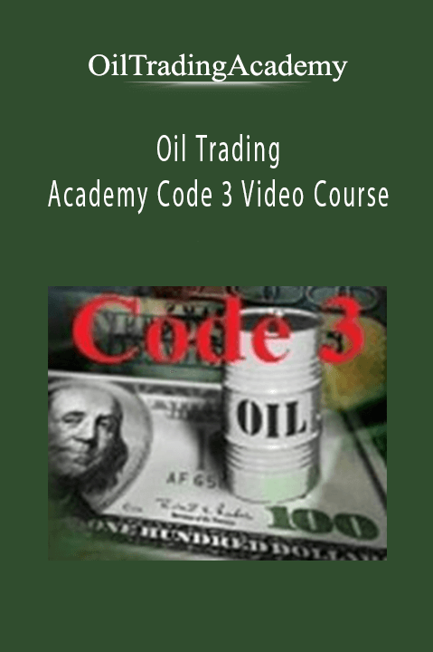 Oil Trading Academy Code 3 Video Course – OilTradingAcademy