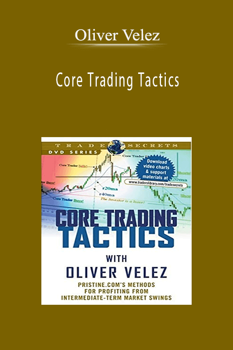 Core Trading Tactics – Oliver Velez