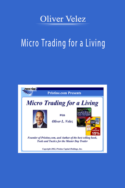 Micro Trading for a Living – Oliver Velez