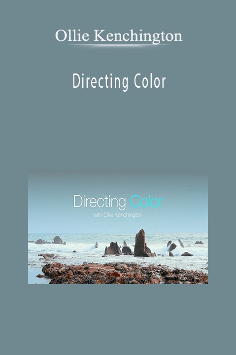 Directing Color – Ollie Kenchington