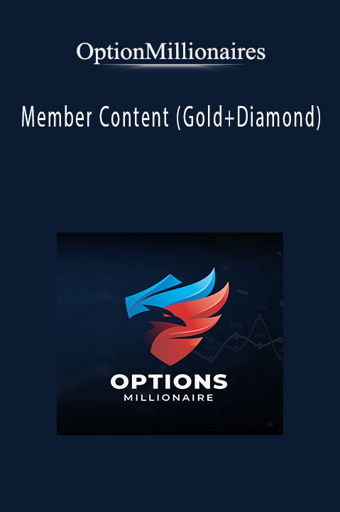 Member Content (Gold+Diamond) – OptionMillionaires