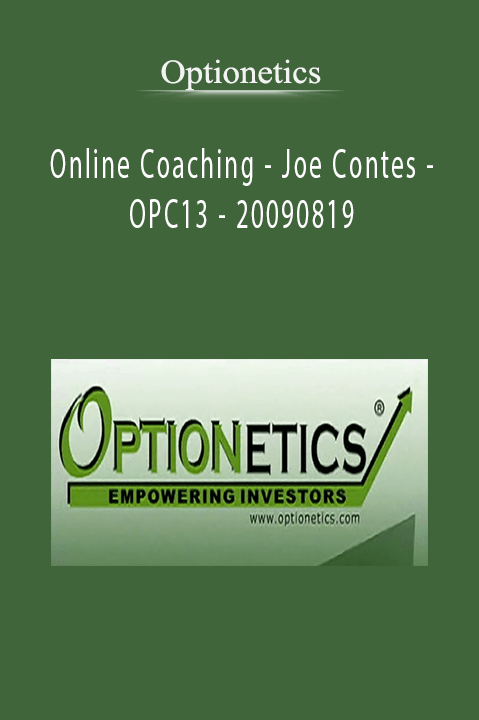 Online Coaching – Joe Contes – OPC13 – 20090819 – Optionetics