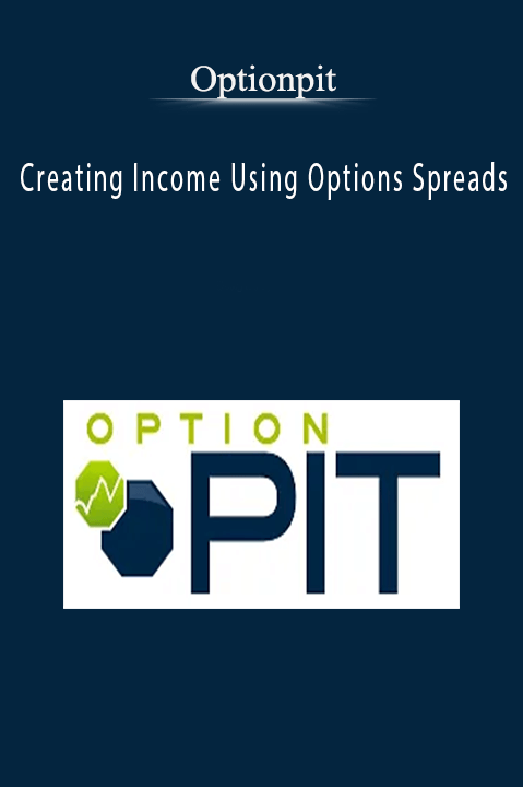 Creating Income Using Options Spreads – Optionpit