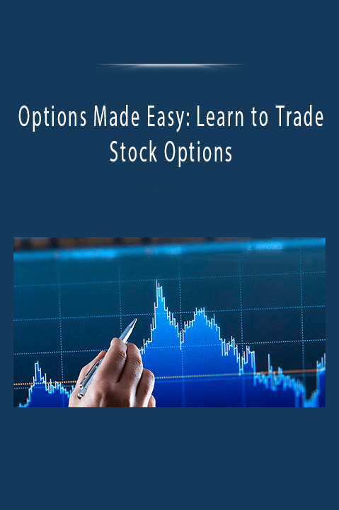 Options Made Easy: Learn to Trade Stock Options